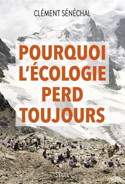 Lire la suite à propos de l’article Pourquoi l’écologie va de défaite en défaite