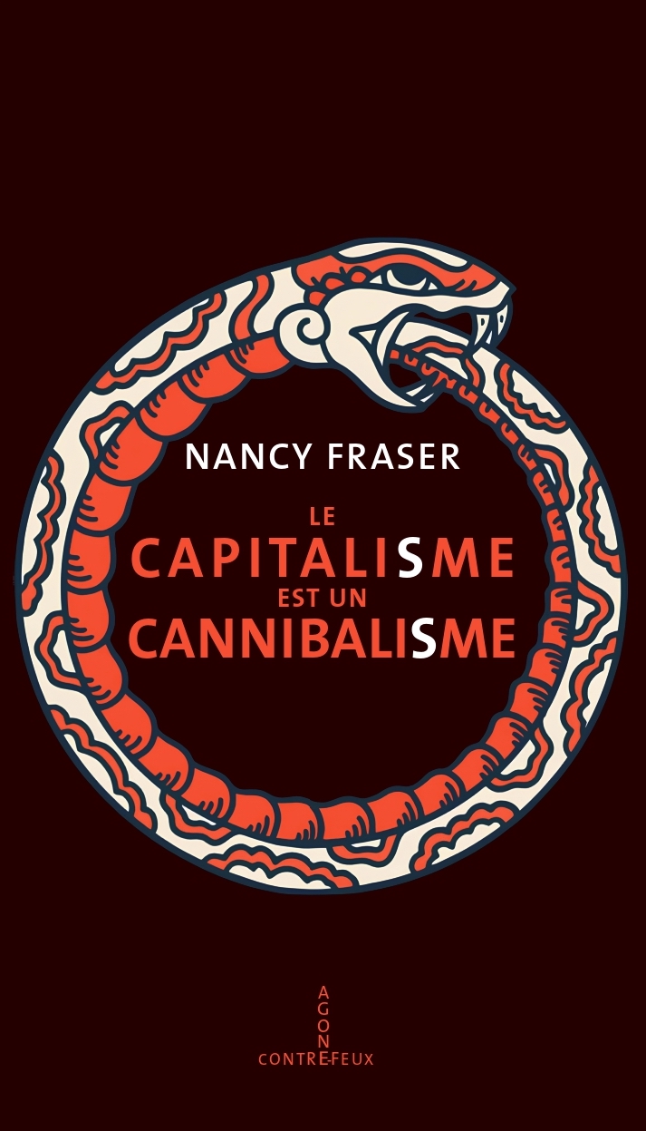 Lire la suite à propos de l’article Marx ressort du placard. À propos de Nancy Fraser, <em>Le Capitalisme est un cannibalisme</em>