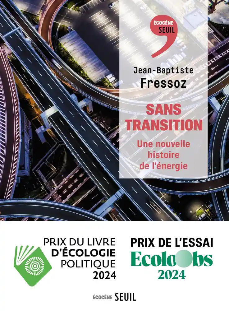 Lire la suite à propos de l’article <em>Sans transition</em> de Jean-Baptiste Fressoz : un essai indispensable sur l’histoire de l’énergie